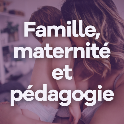 Image Famille, maternité et pédagogie